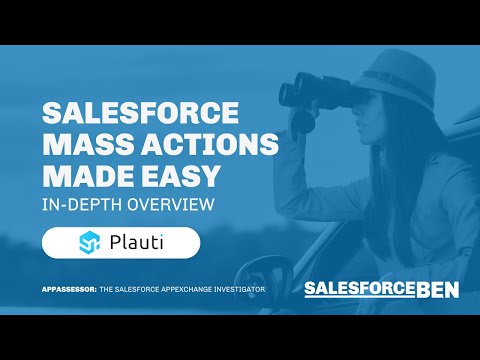 Salesforce Mass Actions Made Easy [In-Depth Overview]