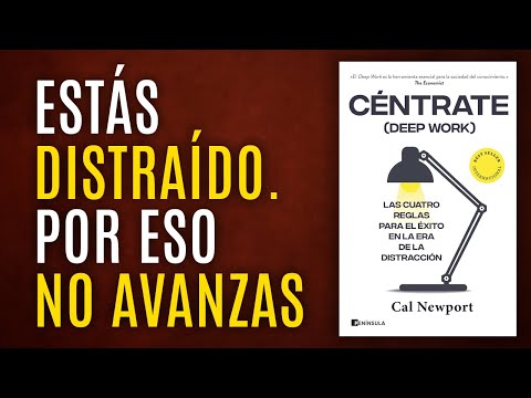 Summary 21: Focus - Cal Newport (Deep Work): Focus makes you unstoppable