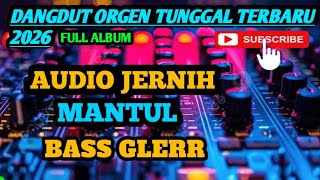 Download lagu DANGDUT ORGEN TUNGGAL TERBARU FULL ALBUM 2026 mp3