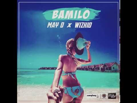 Bamilo Ft WizKid(Audio) - OfficialMay D