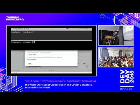 Dev Day 2018 Berlin - Openstack, Kubernetes & Gitlab - Talk by David, Konstantin & Steffen