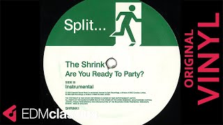 The Shrink - Are You Ready To Party? (Instrumental) (2000) - VINYL