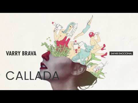 Varry Brava - Callada