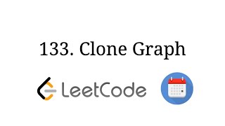 Download the video "133.Clone Graph 克隆图【LeetCode单题讲解系列】"