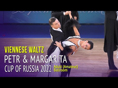 Viennese Waltz = Petr Matsarsky & Margarita Sibeleva = 2022 Cup of Russia Adult Ballroom