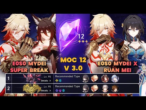 E0S0 Mydei Super Break & E0S0 Mydei x Ruan mei | MOC12 | 3 Stars | HSR | V3.1 |