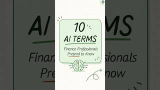 10 AI Terms Finance Professionals Pretend to Understand