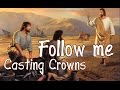 Follow me - Casting Crowns (Legendado PT)