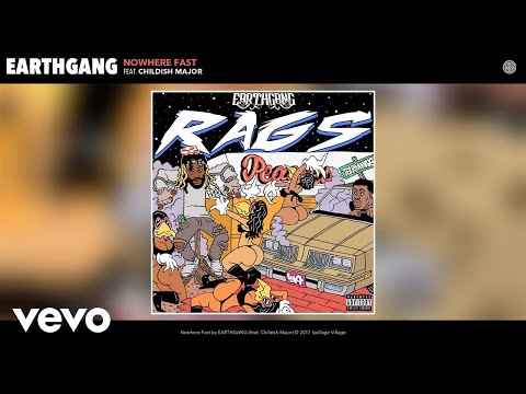 EARTHGANG - Nowhere Fast (Audio) ft. Childish Major