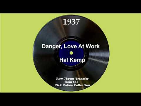 1937 Hal Kemp - Danger, Love At Work (Maxine Grey, vocal)