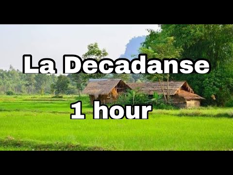 LA DECADANSE - ( MUSIC FROM THE PAST)1 HOUR MUSIC