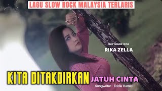 Download lagu Rika zella fifa - Kita Ditakdirkan Jatuh Cinta - Lagu Slow rock Malaysia Terpopuler ( Cover ) mp3