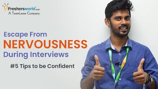 How To Overcome Fear And Nervousness during an Interview? - Interview tips, Self confidence tips