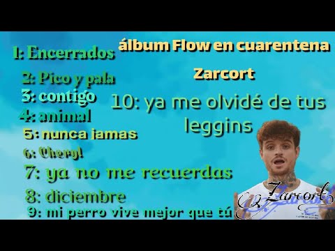 álbum - Flow en cuarentena - Zarcort