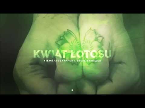 Fiłoń/Adean - Kwiat Lotosu feat. Iwan, Kruszek