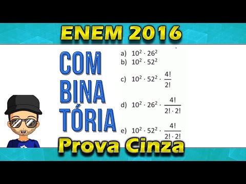Questão 155 Resolvida Enem 2016 Prova Cinza Gabarito Combinatória