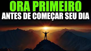 DÊ GRAÇAS A DEUS HOJE  🙏 | Esta Oração da Manhã Vai Mudar o Seu Dia