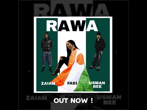 FADÍ - RAWA ft Zaiam & Usman Bee (Official Audio)