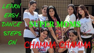 Chamma Chamma song dance tutorial for party and workout with SUPERMOMS | Poonam | PART-1