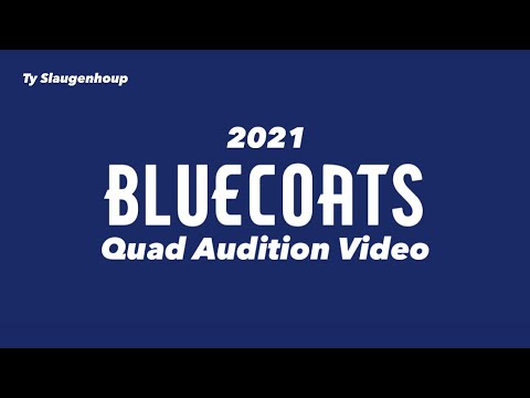Bluecoats 2021 Audition Video - Ty Slaugenhoup