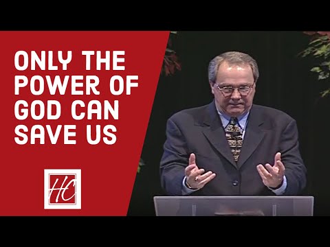 Only the Power of God Can Save Us