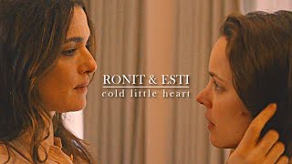 Ronit &amp; Esti | Cold Little Heart [disobedience]