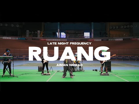 "Ruang" (Music Video) by Late Night Frequency feat. Aiman Nomad (Dir. by @anaqiamirul)