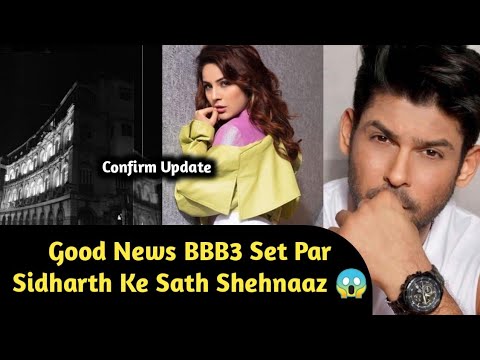 OMG 😱 Shehnaaz Sidharth Ke Sath BBB3 Ke Shoot Par ! Kya Hai Sach ? | Trending World