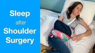 How to Sleep After Shoulder Surgery | Rotator Cuff Repair, Shoulder Replacement, Labral Tear, Injury