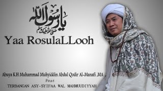 Download lagu YAA ROSULALLOH SALAMUN 'ALAIK - ABUYA K.H MUHAMMAD MUHYIDDIN ABDUL QODIR AL-MANAFI ,MA mp3