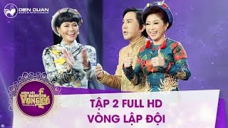 Chương trình Đường đến danh ca vọng cổ - Tập 2 Full HD