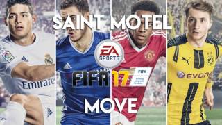 Saint Motel - Move (FIFA 17 Soundtrack)