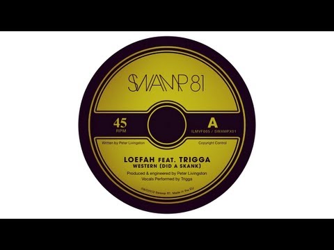 Loefah feat. Trigga - Western (Did A Skank)