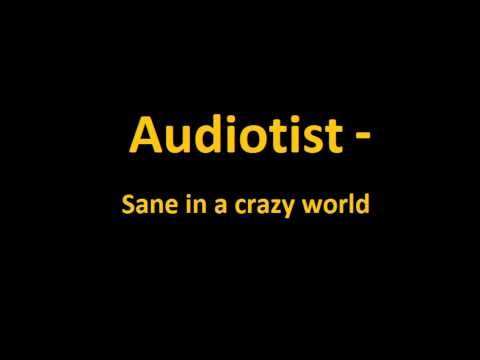 Audiotist - Sane in a crazy world