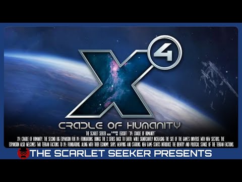 X4: Cradle of Humanity - Overview, Impressions and Gameplay