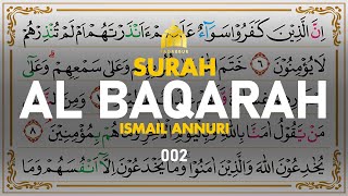 Download lagu Surah Al-Baqarah البقرة - Ismail Annuri I 002 I Quran Tajweed mp3