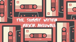 The Summit Within by Major H.P.S Ahluwalia