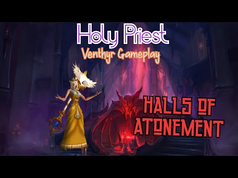 Halls of Atonement I Holy Priest I Venthyr Gameplay