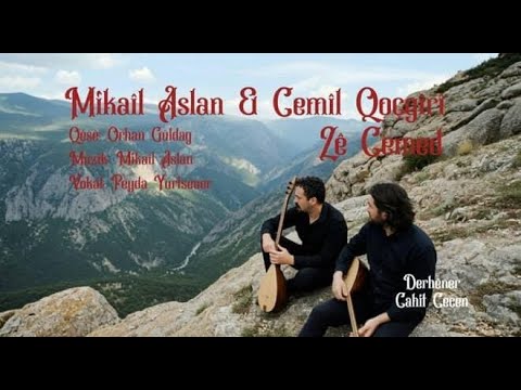 Mikaîl Aslan & Cemîl Qoçgîrî - Zê Cemed / Buz Gibi