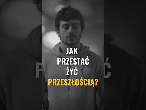 [POPKO Świat Medytacji] Jak przestać żyć przeszłością? #przeszłość #psychika #motywacja