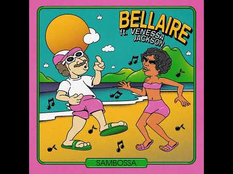Bellaire - Sambossa (feat. Venessa Jackson)