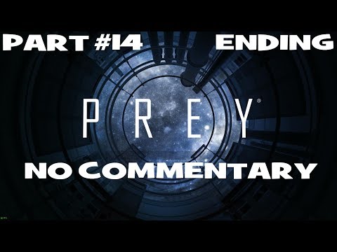 Prey - full story with good choices (no commentary) - part 14