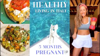 HEALTHY LIVING IN ITALY: What I Eat in a Week 5 Months Pregnant, Summer Recipes, Workout, Farm Life