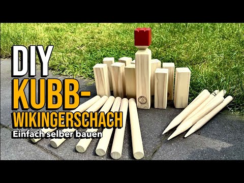 Kubb Game DIY - Winkingerschach - Tutorial - Einfach selber bauen