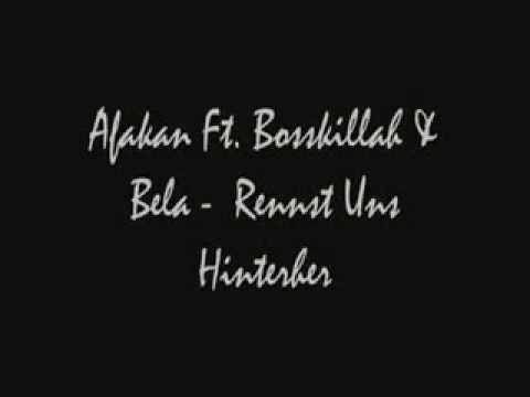 Bosskillah ft. Afakan ft.Bela Rennt uns hinterher