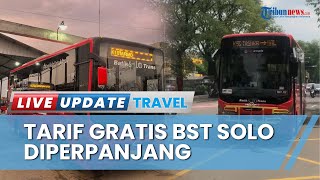 Kabar Gembira! Pemerintah Kota Surakarta Perpanjang Tarif Gratis Naik BST Solo hingga Akhir Tahun