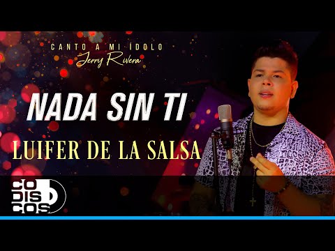 Nada Sin Ti, Luifer De La Salsa - En Concierto