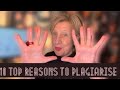 PLAGIARISTS REVEAL THEIR TOP 10 REASONS FOR PLAGIARISING