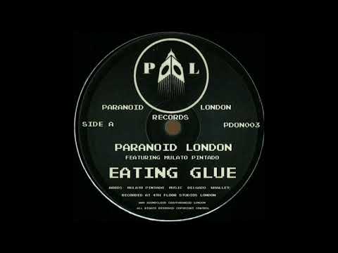 Mutado Pintado. Paranoid London.Eating Glue.Lyrics
