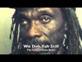 Culture - We Deh Yah Still